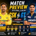 CSK vs GT Dream11 Team Today Match 26 April