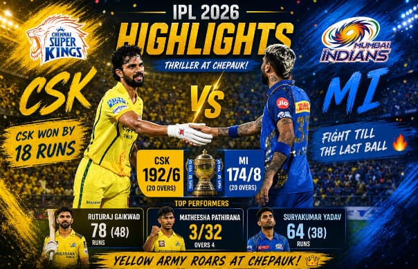 CSK vs MI Highlights 2026