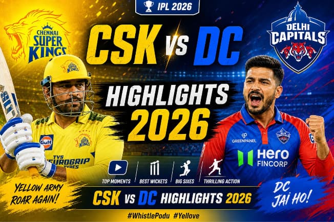 CSK vs DC highlights 2026