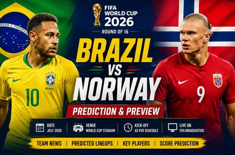 Brazil vs Norway World Cup 2026 Prediction