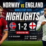 Norway vs England World Cup 2026 Highlights