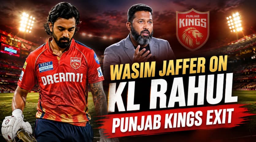 Wasim Jaffer on KL Rahul Punjab Kings Exit