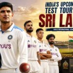 India's Upcoming Test Tour of Sri Lanka
