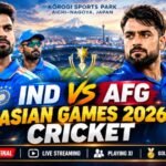 IND vs AFG Asian Games 2026 Cricket